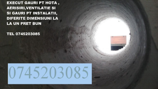 Gauri,carotari pentru hota, centrala, aerisiri, beton armat, aer conditionat